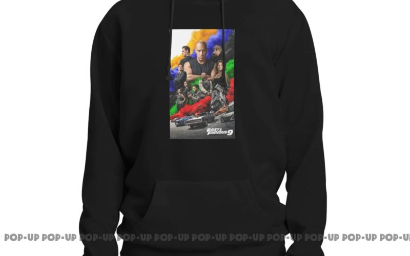 Fast And Furious 9 Poster Fast&Furious Movie Lover Hoodie Sweatshirts Hoodies Pop Daily All-Match Best Seller