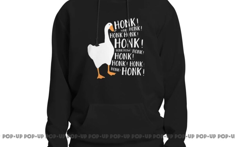 Honk Honk Goose Game Meme Hoodie Sweatshirts Hoodies Pop Retro All-Match Best Seller